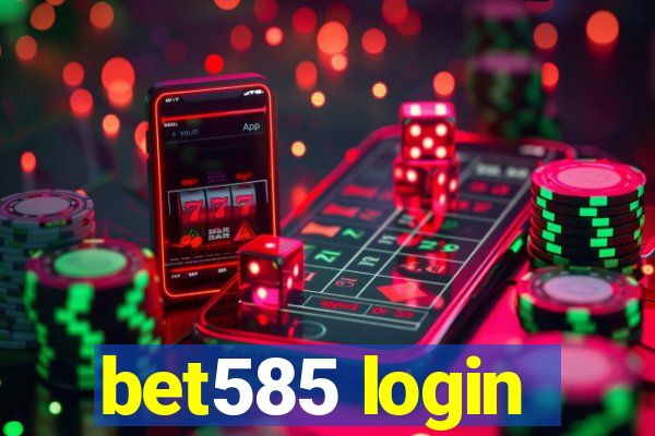 bet585 login